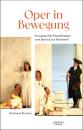 Strohm, Reinhard: Oper in Bewegung