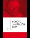 Internationale Heinrich-Schütz-Gesellschaft: Schütz-Jahrbuch 2025