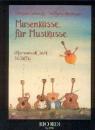 Lehmuth, R./Steinmeyer, W.: Musenküsse für Musikusse