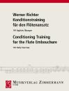 Richter, Werner: Konditionstraining für den Flötenansatz