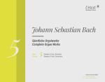 Bach, Johann Sebastian: Sämtliche Orgelwerke, Band 5 (mit CD)