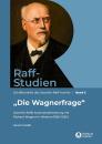 Kolb, Severin: Raff-Studien Band 2: Die Wagnerfrage
