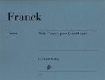 Franck, César: Trois Chorals pour Grand Orgue