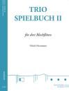 Herrmann, Ulrich (Hrsg.): Trio Spielbuch 2