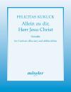 Kukuck, Felicitas: Allein zu dir, Herr Jesu Christ