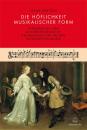 Rentsch, Ivana: Die Höflichkeit musikalischer Form
