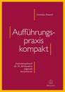 Frowein, Cornelius: Aufführungspraxis kompakt