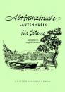 Behrend, Siegfried (Hrsg.): Alte europäische Lautenmusik für Gitarre