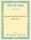 Bennett, Richard Rodney: Impromptus