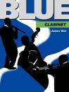 Rae, James: Blue Clarinet Eine Einführung in die Stile des Blues