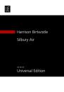 Birtwistle Sir Harrison: Silbury Air