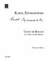 Szymanowski, Karol / Kochanski, Paul: Chant de Roxane de l'Opéra Le Roi Roger""