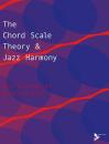 Nettles B + Graf R: Chord Scale Theory & Jazz Harmony