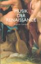 Lütteken, Laurenz: Musik der Renaissance