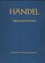 Händel, Georg Friedrich (1685-1759): Orgelkonzerte II