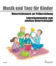 Nykrin, Rudolf u.a.: Musik und Tanz für Kinder - Lehrerkommentar 2