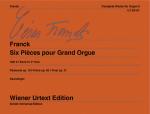 Franck, César Auguste: Sämtliche Orgelwerke 2 6 Pieces pour Grand Orgue   Op. 19-21