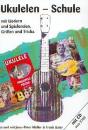 Müller, J.P./Baier, F.: Ukulelen-Schule mit CD