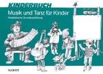 Musik und Tanz für Kinder: Musikalische Grundausbildung
