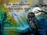 Kirschner, Monika: Auf den Spuren einer verborgenen Welt