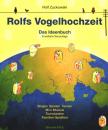 Zuckowski, Rolf: Rolfs Vogelhochzeit