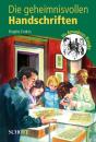 Endres, Brigitte: Die geheimnisvollen Handschriften