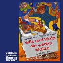 Ritter, Marieluise: Witz und Wetz, die wilden Watze