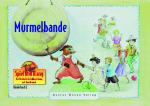 Berger, Greiner u.a.: Spiel und Klang - Murmelbande