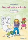 Färber, Jürgen: Timo will nicht zur Schule