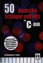 .: 50 deutsche Schlager und Hits in C-Dur