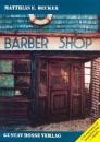 Becker, Matthias E.: Barber Shop