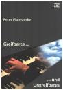Planyavsky, Peter: Greifbares und Ungreifbares