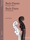 Bach Johann Sebastian: Bach Duette für junge Cellisten