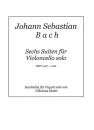 Bach, Johann Sebastian: Sechs Suiten für Violoncello solo