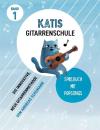Schumann, Andreas: Katis Gitarrenschule - Spielbuch mit Popsongs Band 1