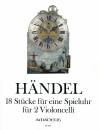 Händel, Georg Friedrich: 18 Stücke für eine Spieluhr