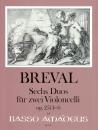 Bréval, Jean Baptiste: 6 Duos op. 25/4-6 Vol. 2