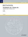 Beethoven Ludwig van: Variationen über ein Schweizer Lied