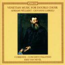 Willaert / Gabrieli: Venzianische Doppelchörige Musik