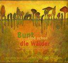 .: Bunt sind schon die Wälder