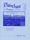 Gresham, W. Jonathan: Plainchant for Trombone