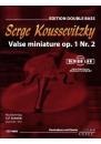 Koussevitzky, Sergej: Valse miniature op. 1 Nr. 2 Op. 1/2