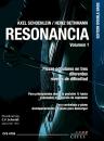 Bethmann, Heinz / Schoenlein, Axel (Hrsg.): Resonancia - Volumen 1 Band 1