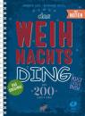 Andreas Lutz (Herausgeber:in): Das Weihnachts Ding - mit Noten