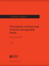 Mason, Christian: This present moment used to be the unimaginable future...