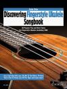 Tribe Colin: Discovering Fingerstyle Ukulele - Songbook