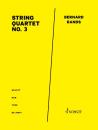 Rands, Bernard: String Quartet No. 3