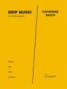 Balch, Katherine: drip music