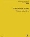 Henze Hans Werner: We come to the river
