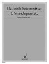 Sutermeister Heinrich: Quartett 3